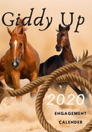 Giddy Up: 2020 Weekly Engagement Planner for horses lovers
