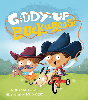 Giddy-Up Buckaroos! - Trent, Shanda