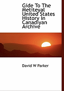 Gide to the Metiteyal United States History in Canadiyan Archive