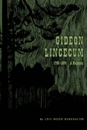 Gideon Lincecum, 1793-1874: A Biography