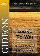 Gideon: Losing to Win