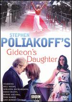 Gideon's Daughter [2 Discs] - Stephen Poliakoff