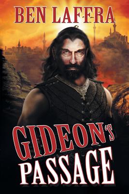 Gideon's Passage - Laffra, Ben, and Kosh, Jeffrey (Cover design by), and Owens, Natalie (Editor)