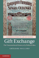 Gift Exchange: The Transnational History of a Political Idea