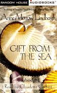 Gift from the Sea: 50th Anniversary Edition - Lindbergh, Anne Morrow, and Colbert, Claudette (Read by)