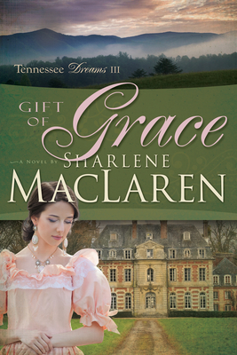 Gift of Grace: Volume 3 - MacLaren, Sharlene