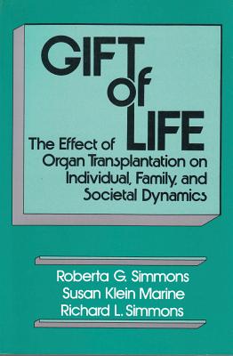 Gift of Life - Simmons, Roberta G, and Klein Marine, Susan, and Simmons, Richard L