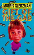 Gift of the Gab - Gleitzman, Morris