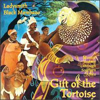 Gift of the Tortoise - Ladysmith Black Mambazo
