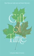 Gift of Time: A Family's Diary of Cancer