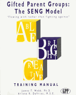 Gifted Parent Groups: The Seng Model: Flowing with Rather Than Fighting Against