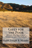 Gifts for the Poor: Moses Maimonides' Treatise on Tzedakah