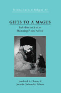 Gifts to a Magus: Indo-Iranian Studies Honoring Firoze Kotwal