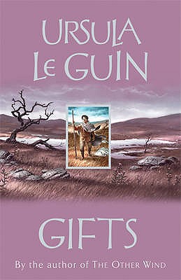 Gifts - Le Guin, Ursula K.