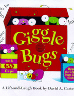 Giggle Bugs: A Lift-and-Laugh Book