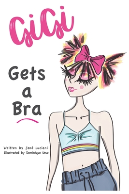 GiGi Gets a Bra - Luciani, Jene