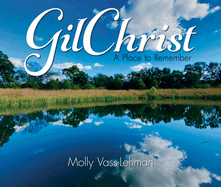 Gil Christ: a Place to Remember