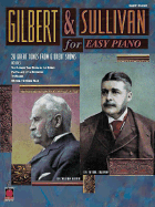 Gilbert and Sullivan for Easy Piano