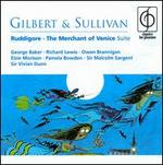 Gilbert & Sullivan: Ruddigore; The Merchant of Venice Suite - Elizabeth Harwood (soprano); Elsie Morison (soprano); George Baker (baritone); Harold Blackburn (bass);...