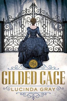 Gilded Cage - Gray, Lucinda