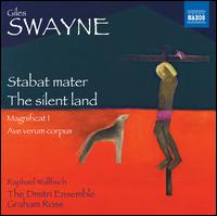 Giles Swayne: Stabat Mater; The Silent Land - Ben Alden (tenor); Jonathan Sells (bass); Kate Symonds-Joy (mezzo-soprano); Raphael Wallfisch (cello);...