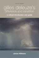 Gilles Deleuze's Difference and Repetition: A Critical Introduction and Guide