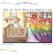 Gilly the Duck Meets the Magical Lady