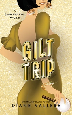 Gilt Trip - Vallere, Diane