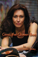 Gina, The Queen Bee: The Story of a '50s Biker Queen