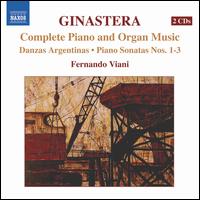 Ginastera: Complete Piano & Organ - Fernando Viani (piano); Fernando Viani (organ)