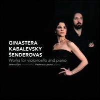 Ginastera, Kabalevsky, Senderovas: Works for violoncello and piano - Federico Lovato (piano); Jelena Ocic (cello)