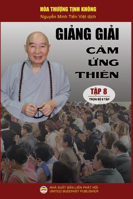 Ging gii Cm ng thin - Tp 8/8: Lot bi ging ca Ha thung Tnh Khng - Tnh Khng, Ha Thung, and Minh Tin, Nguyn (Translated by)