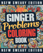 Ginger Coloring Book: A Sweary, Irreverent, Swear Word Ginger Coloring Book Gift Idea for Read Heads