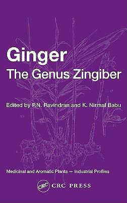 Ginger: The Genus Zingiber - Ravindran, P N (Editor), and Babu, K Nirmal (Editor)