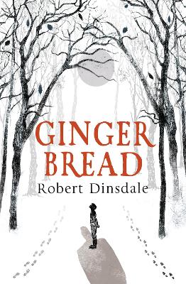 Gingerbread - Dinsdale, Robert