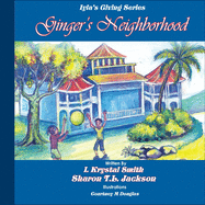 Ginger's Neighborhood: Iyla's Giving Book Series