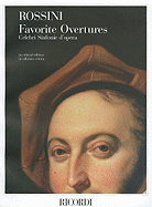 Gioachino Rossini - Favorite Overtures: Critical Edition Full Score