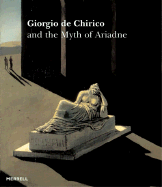 Giorgio de Chirico and the Myth of Ariadne - Taylor, Michael, and Esrnst, Max, and Gale, Matthew