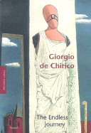 Giorgio de Chirico: Endless Journey