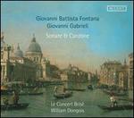 Giovanni Battista Fontana, Giovanni Gabrieli: Sonate et Canzone - Le Concert Bris; William Dongois (cornetto); William Dongois (conductor)