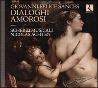 Giovanni Felice Sances: Dialoghi Amorosi - Hanna Al-Bender (soprano); Lucas Peres (bass viol); Nicolas Achten (harp); Paul Kieffer (chitarrone); Scherzi Musicali;...