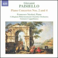 Giovanni Paisiello: Piano Concertos Nos. 2 & 4 - Francesco Nicolosi (piano); Collegium Philharmonicum; Gennaro Cappabianca (conductor)