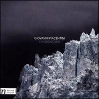 Giovanni Piacentini: Chiaroscuro - Andrew McLntosh (viola); Andrew Tholl (violin); Brian Walsh (clarinet); Chris Graham (vibraphone);...