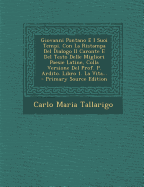 Giovanni Pontano E I Suoi Tempi. Con La Ristampa Del Dialogo Il Caronte E Del Testo Delle Migliori Poesie Latine, Colla Versione Del Prof. P. Ardito. Libro 1. La Vita - Tallarigo, Carlo Maria