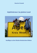 Gipfelst?rmer im platten Land: Ausfl?ge zu den Niederrheinischen Hhen