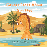 Gir-eat Facts About Giraffes