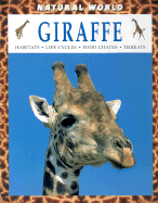 Giraffe: Habitats, Life Cycles, Food Chains, Threats