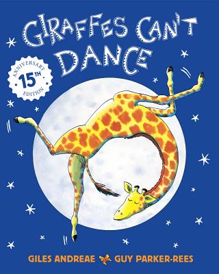 Giraffes Can't Dance - Andreae, Giles, and Parker-Rees, Guy