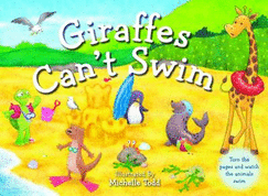 Giraffe's Can't Swim. Illustrated by Michelle Todd