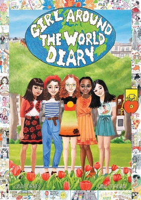 Girl Around The World Diary - Forbes, Lisa, and Jordan, Dina